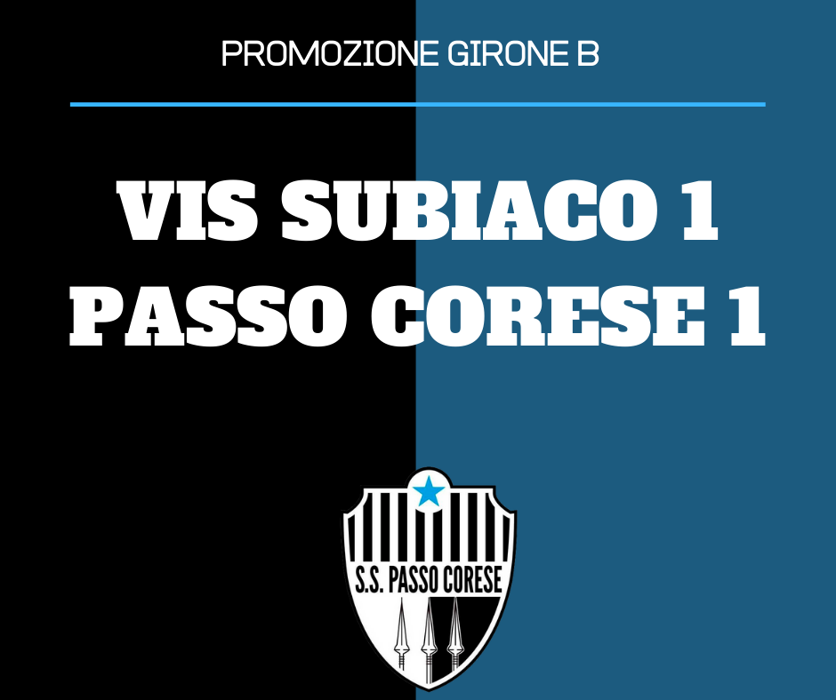 PROMOZIONE | Vis Subiaco - Passo Corese 1 - 1